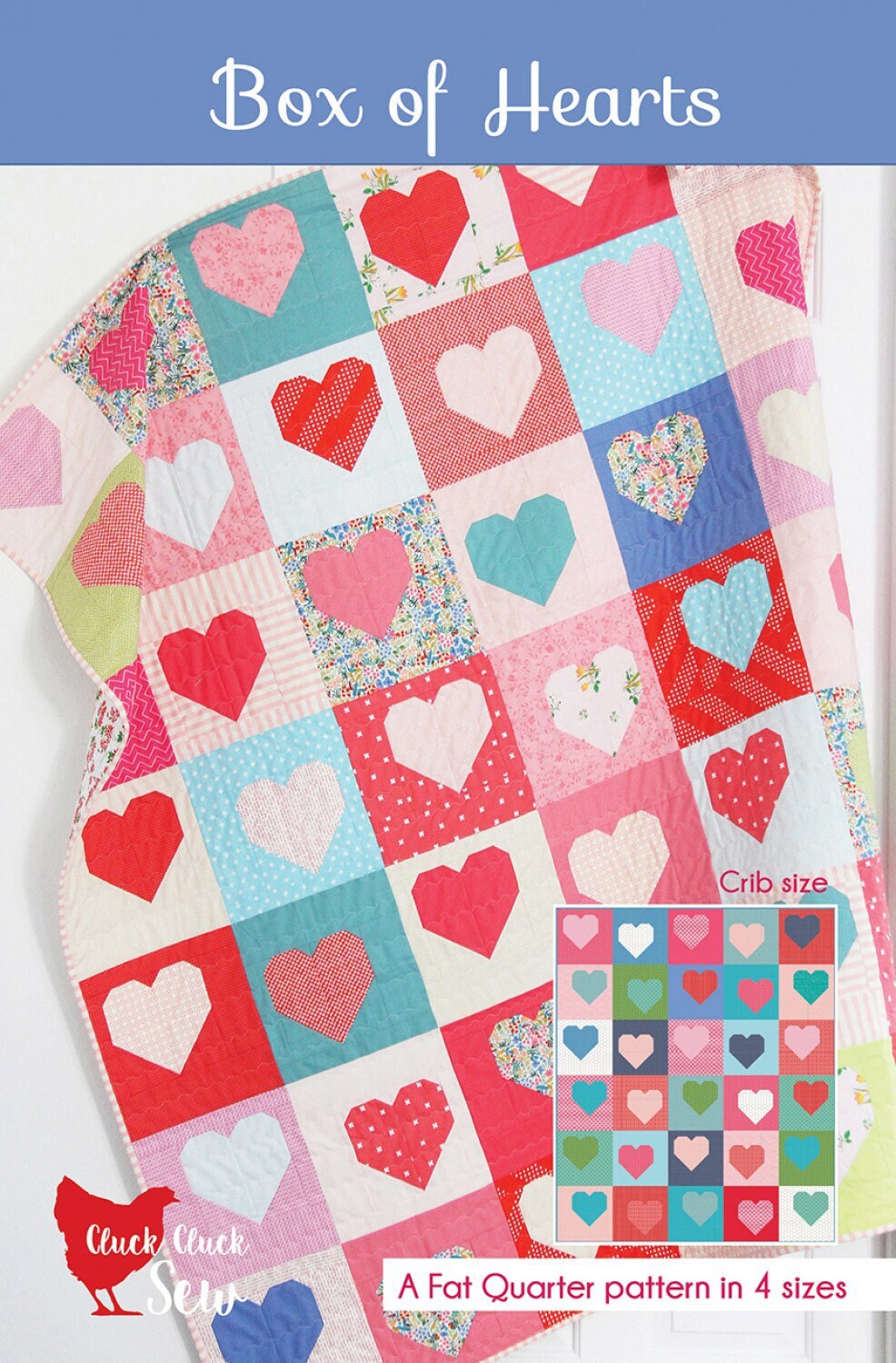 Box of Hearts - Cluck Cluck Sew - Allison Harris - Heart Quilt Pattern - Valentines Day Quilt Pattern - Fat Quarter Friendly