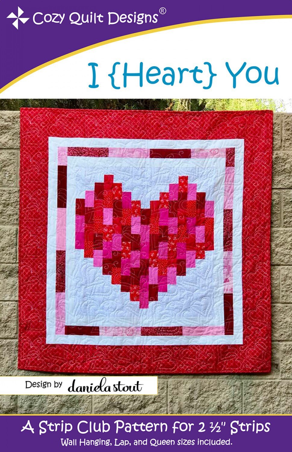 I Heart You Quilt Pattern - Cozy Quilt Designs - Daniela Stout - Heart Quilt Pattern - Valentines Day Quilt Pattern - Jelly Roll Friendly