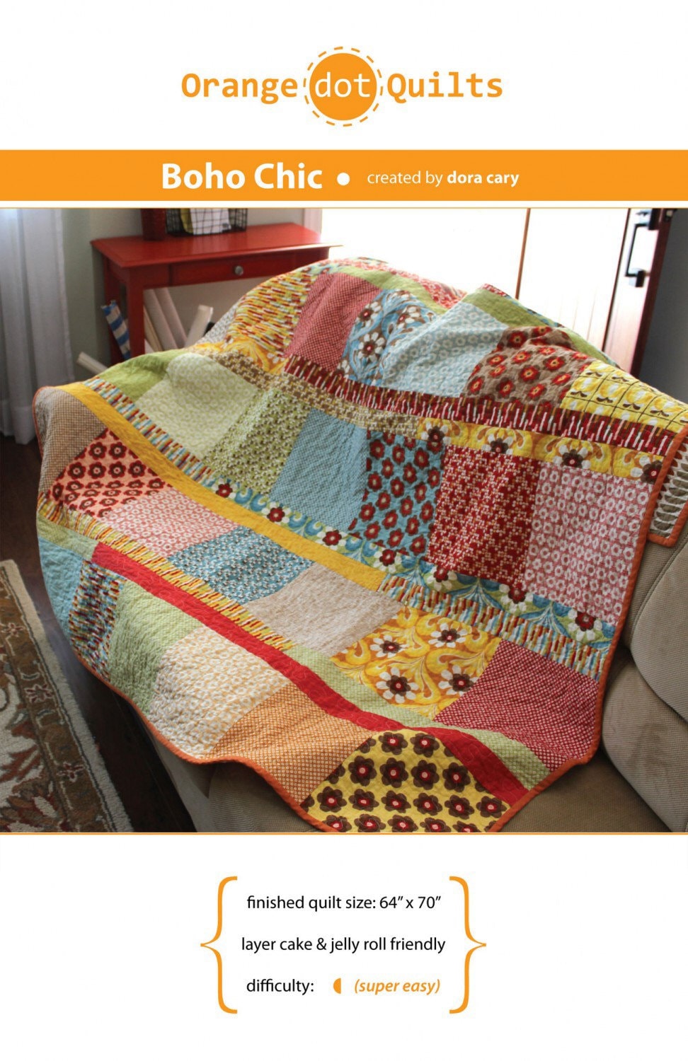 Boho Chic Quilt Pattern - Orange Dot Quilts - Dora Cary - Layer Cake Friendly