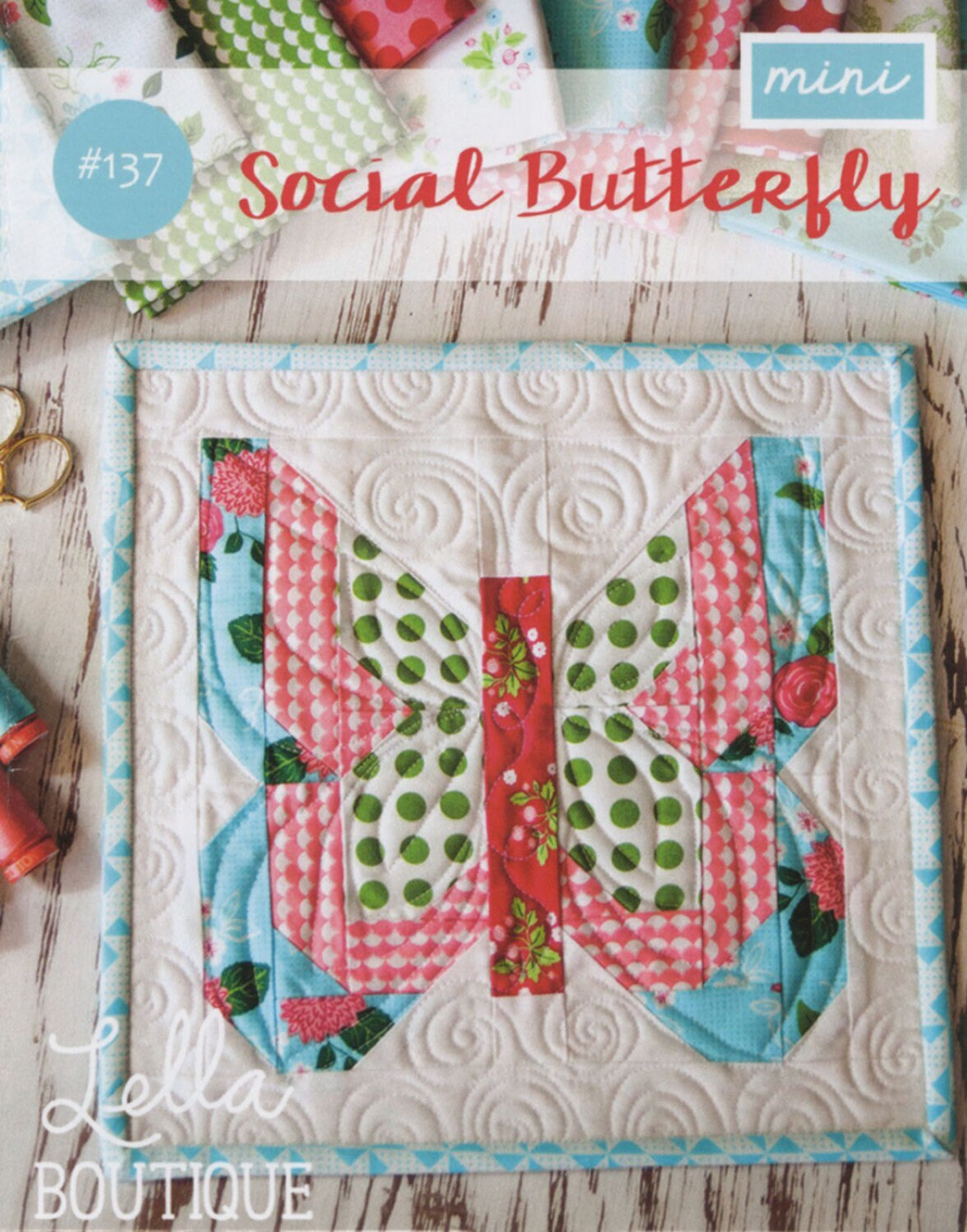 Social Butterfly Mini Quilt Pattern - Lella Boutique - Vanessa Goertzen - Mini Quilt