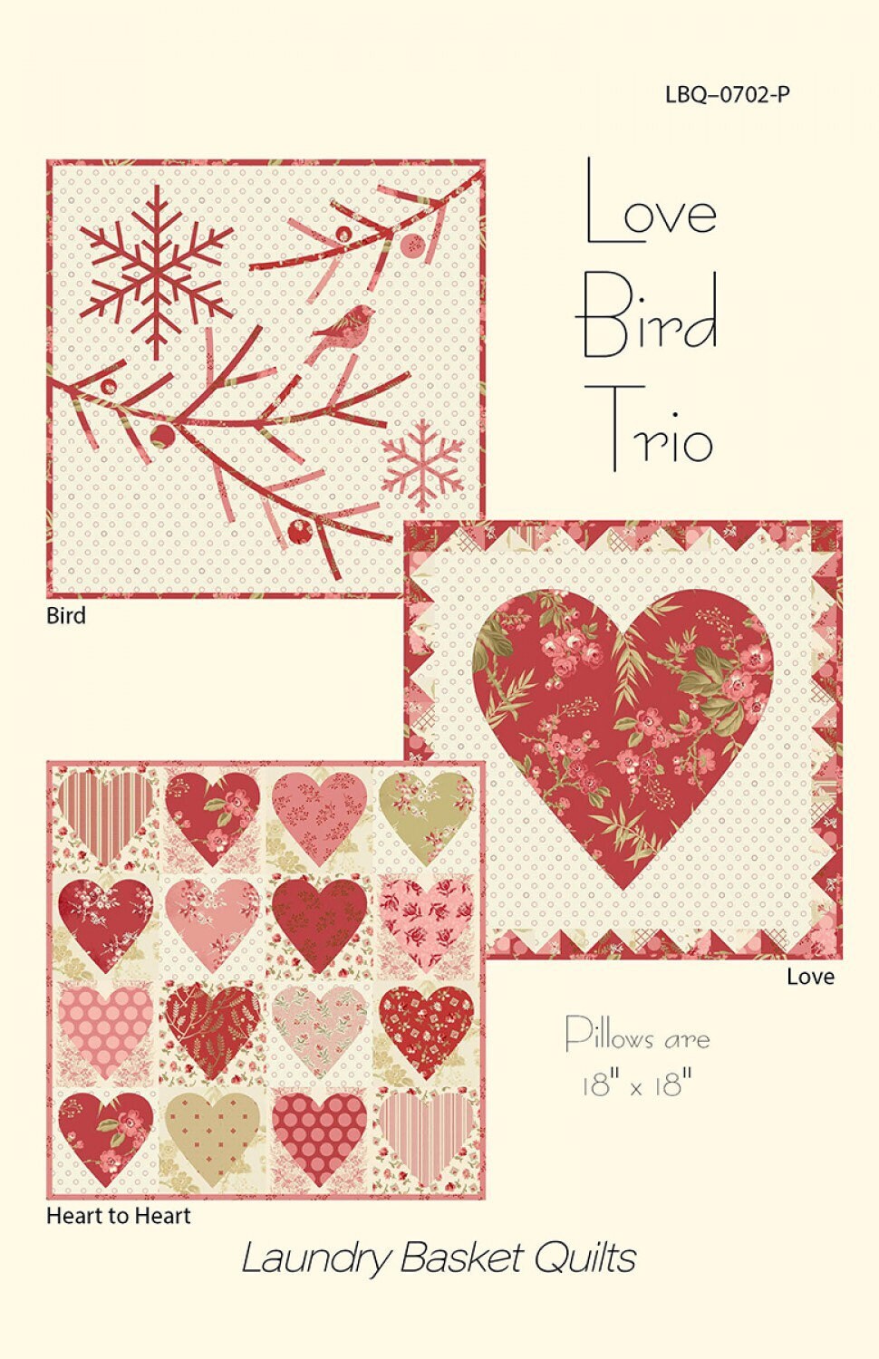 Love Bird Trio Quilted Pillow Pattern - Laundry Basket Quilts - Edyta Sitar - Heart Quilt Pattern - Valentines Day Quilt Pattern