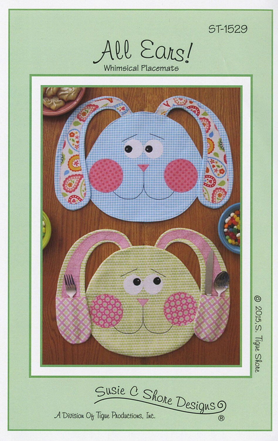 All Ears Placemat Pattern - Susie C Shore Designs - Suzanne Shore - Easter Placemat Pattern