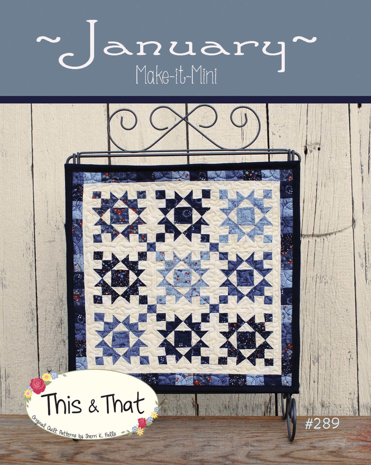 Make It Mini January Quilt Pattern - This & That - Sherri Falls