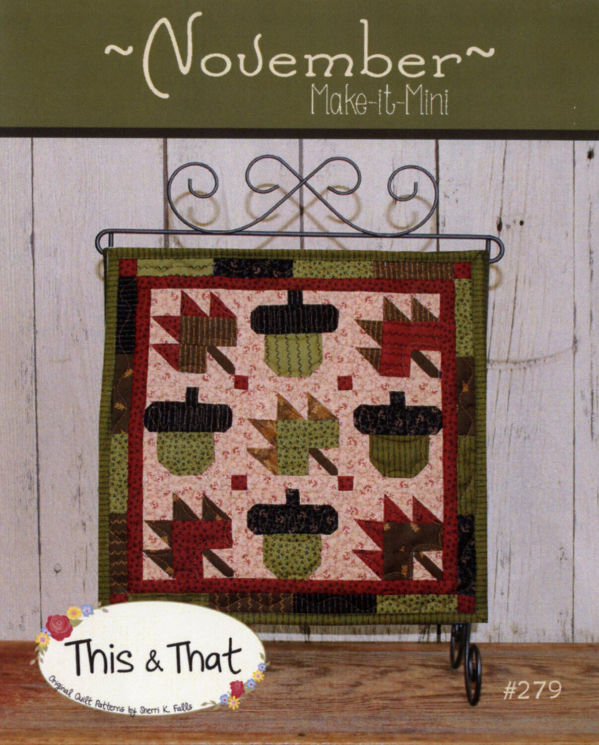 Make It Mini November Quilt Pattern - This & That - Sherri Falls