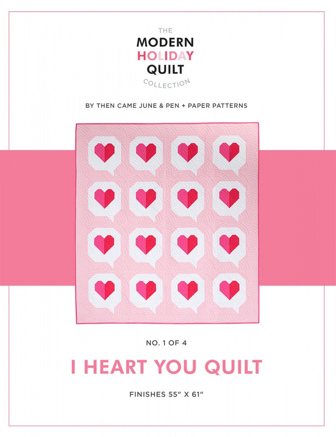 I Heart You Quilt Pattern Quilt Pattern - Pen and Paper Patterns - Lindsey Neill - Meghan Buchanan - Then Came June