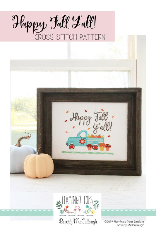 Happy Fall Y’all Cross Stitch Pattern - Flamingo Toes - Beverly McCullough