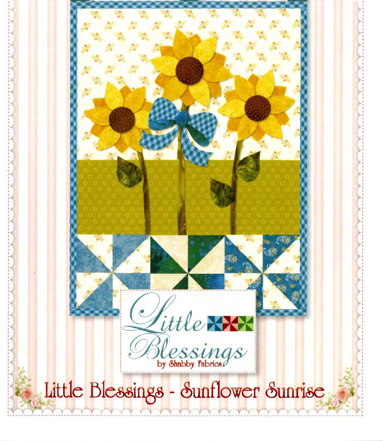 Little Blessings Sunflower Sunrise Pattern - Shabby Fabrics - Jennifer Bosworth - Mini Quilt Pattern - Wall Hanging Pattern