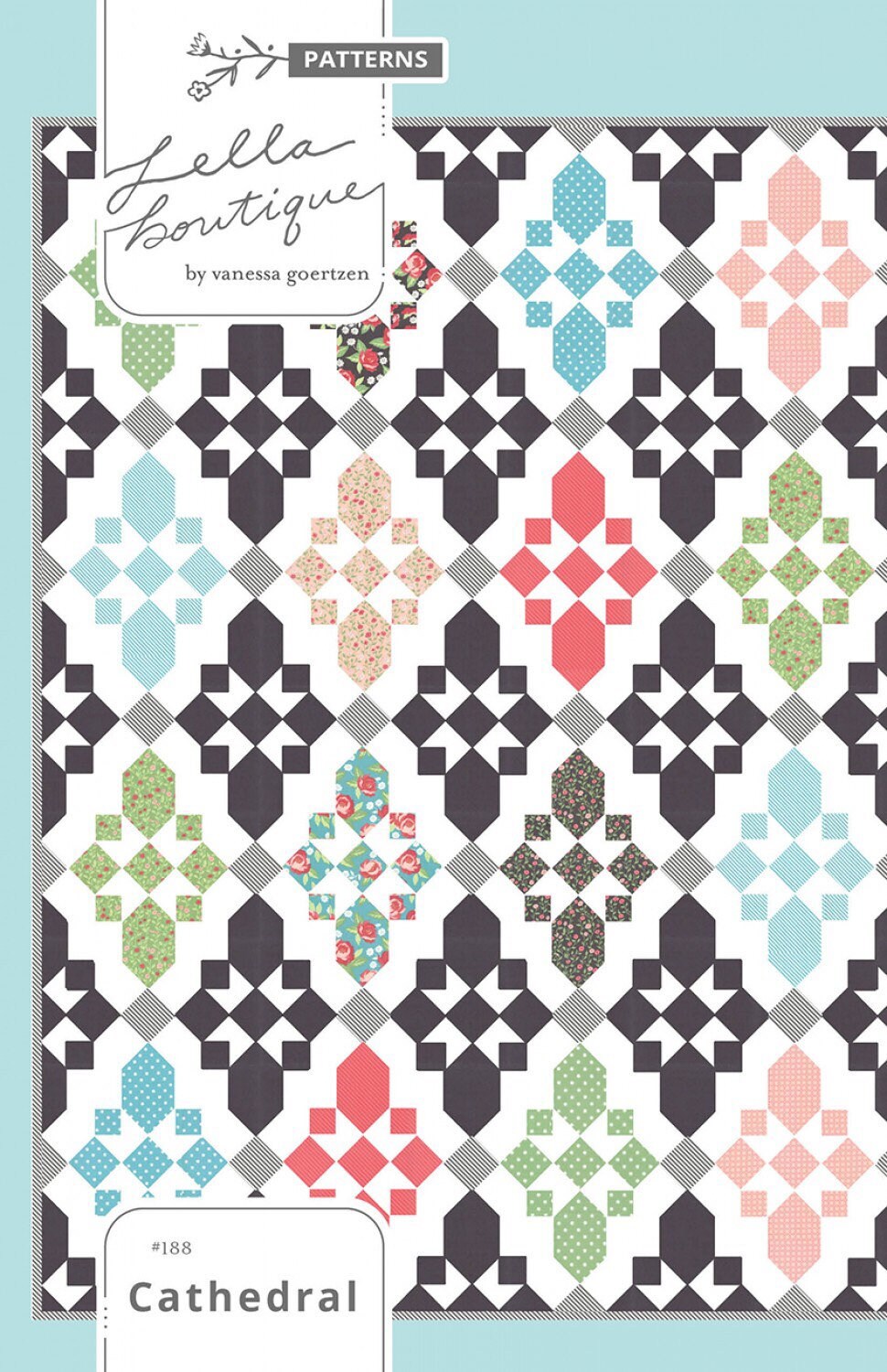 Cathedral Quilt Pattern - Lella Boutique - Fat Quarter Friendly - Vanessa Goertzen - Big Block Quilt