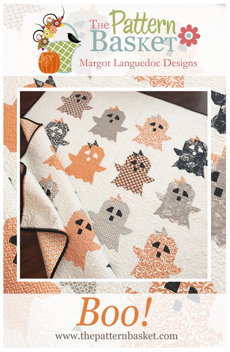Boo! Quilt Pattern - The Pattern Basket - Margot  Languedoc - Ghost Quilt Pattern - Halloween Quilt Pattern - Fat Quarter Friendly