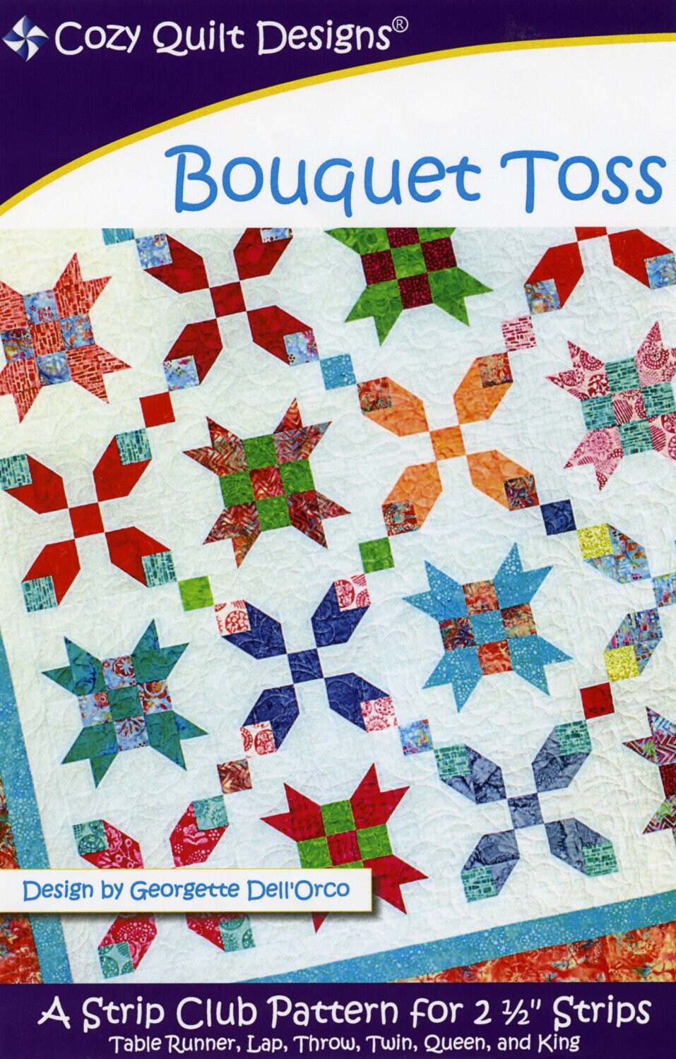 Bouquet Toss Quilt Pattern - Cozy Quilt Designs - Georgette Dell’Orco - Jelly Roll Friendly