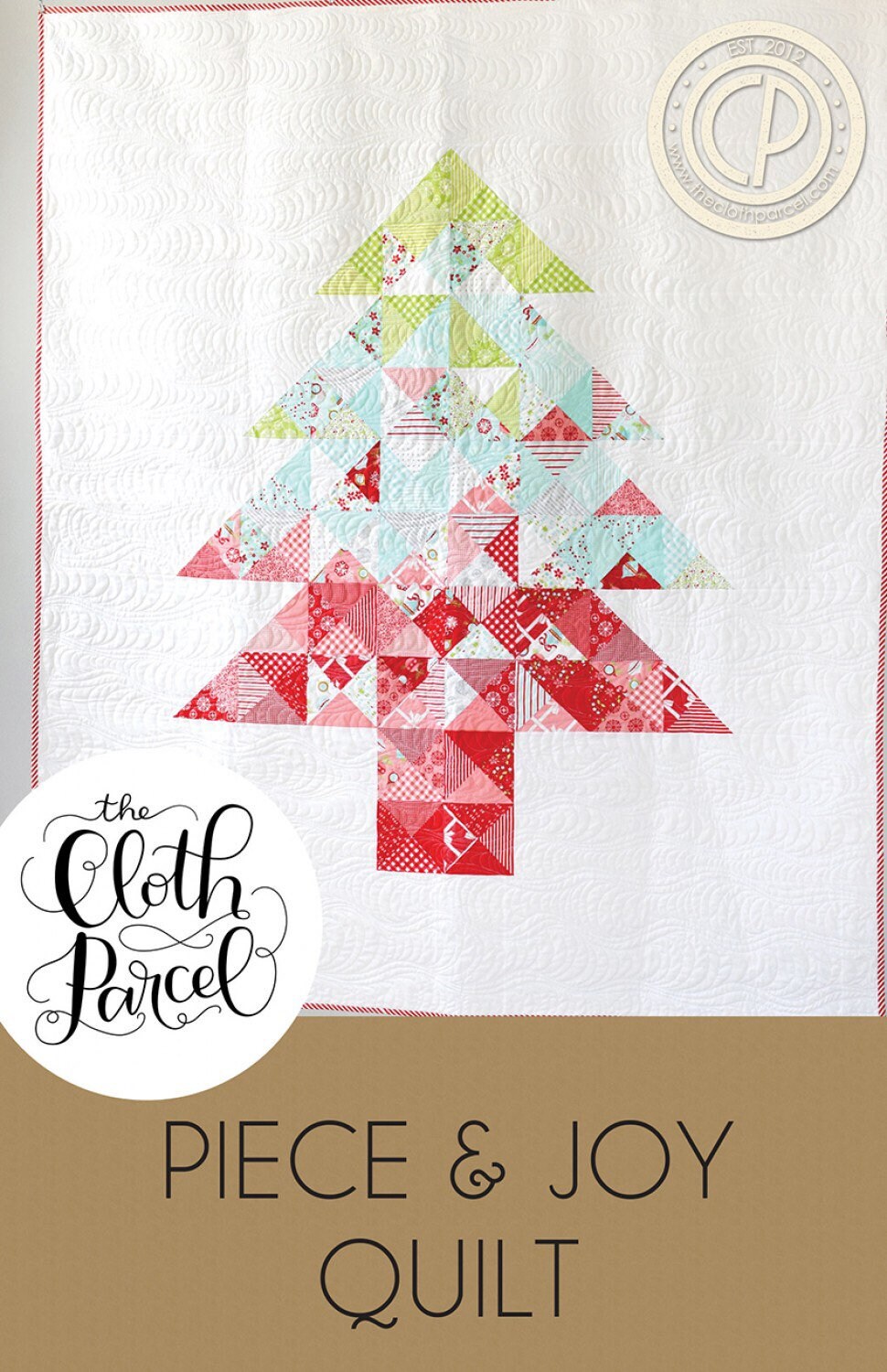 Piece and Joy Quilt Pattern - The Cloth Parcel - Charm Pack Friendly