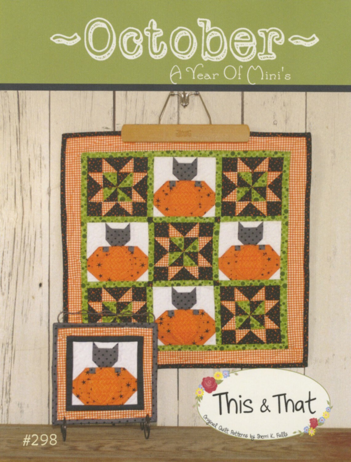 A Year of Minis - October Mini Quilt Pattern - This & That - Sherri Falls