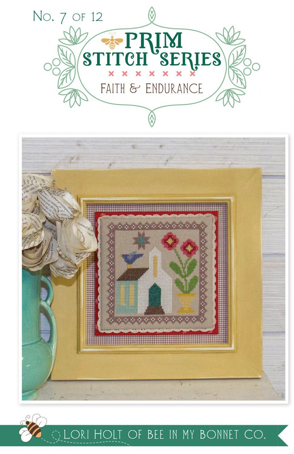 Prim Stitch Series #7 - Faith and Endurance - Cross Stitch Pattern - Lori Holt - Bee In My Bonnet - It’s Sew Emma