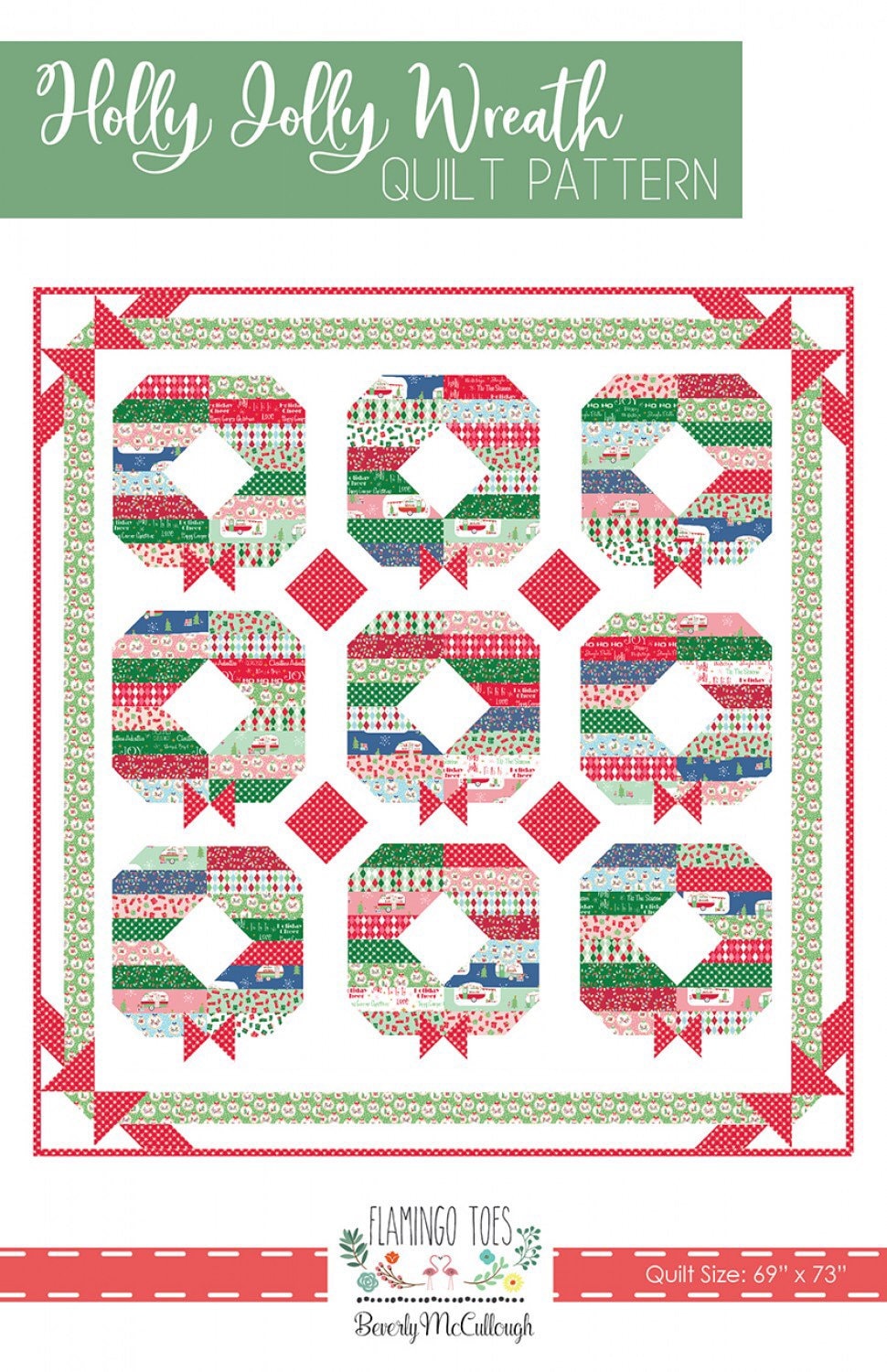 Holly Jolly Wreath Quilt Pattern - Christmas Adventure Fabric - Beverly McCullough - Flamingo Toes - Jelly Roll Friendly - Finishes at 69x73