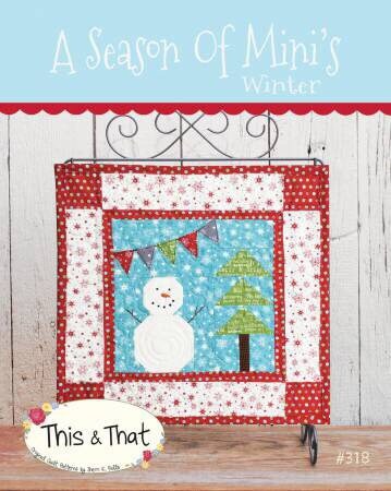 A Season of Minis - Winter Mini Quilt Pattern - This & That - Sherri Falls