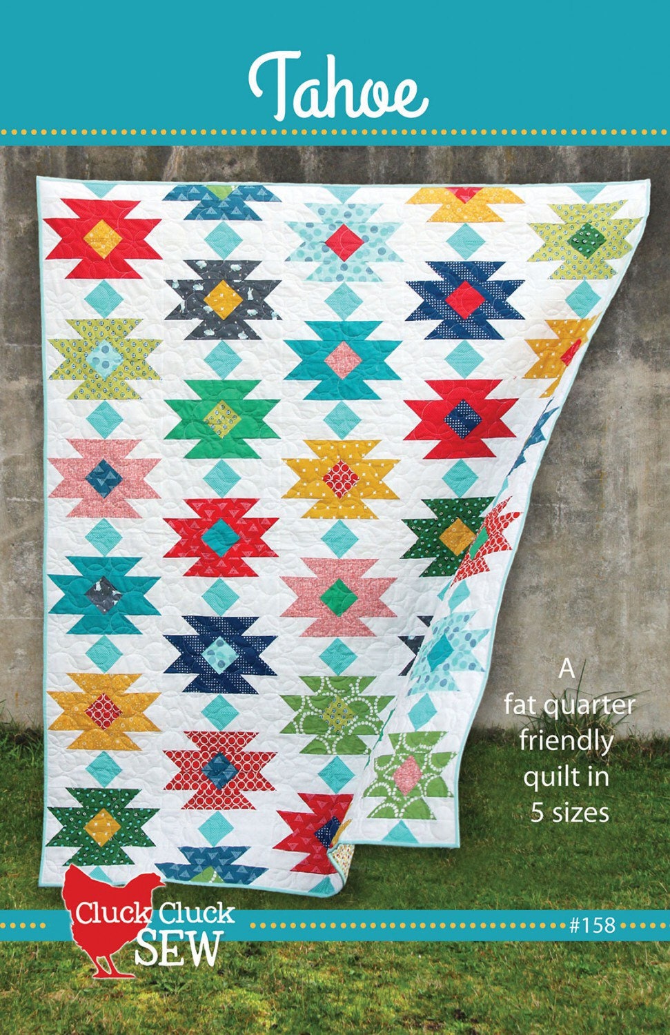 Tahoe Quilt Pattern - Cluck Cluck Sew - Fat Quarter Friendly - 5 Sizes