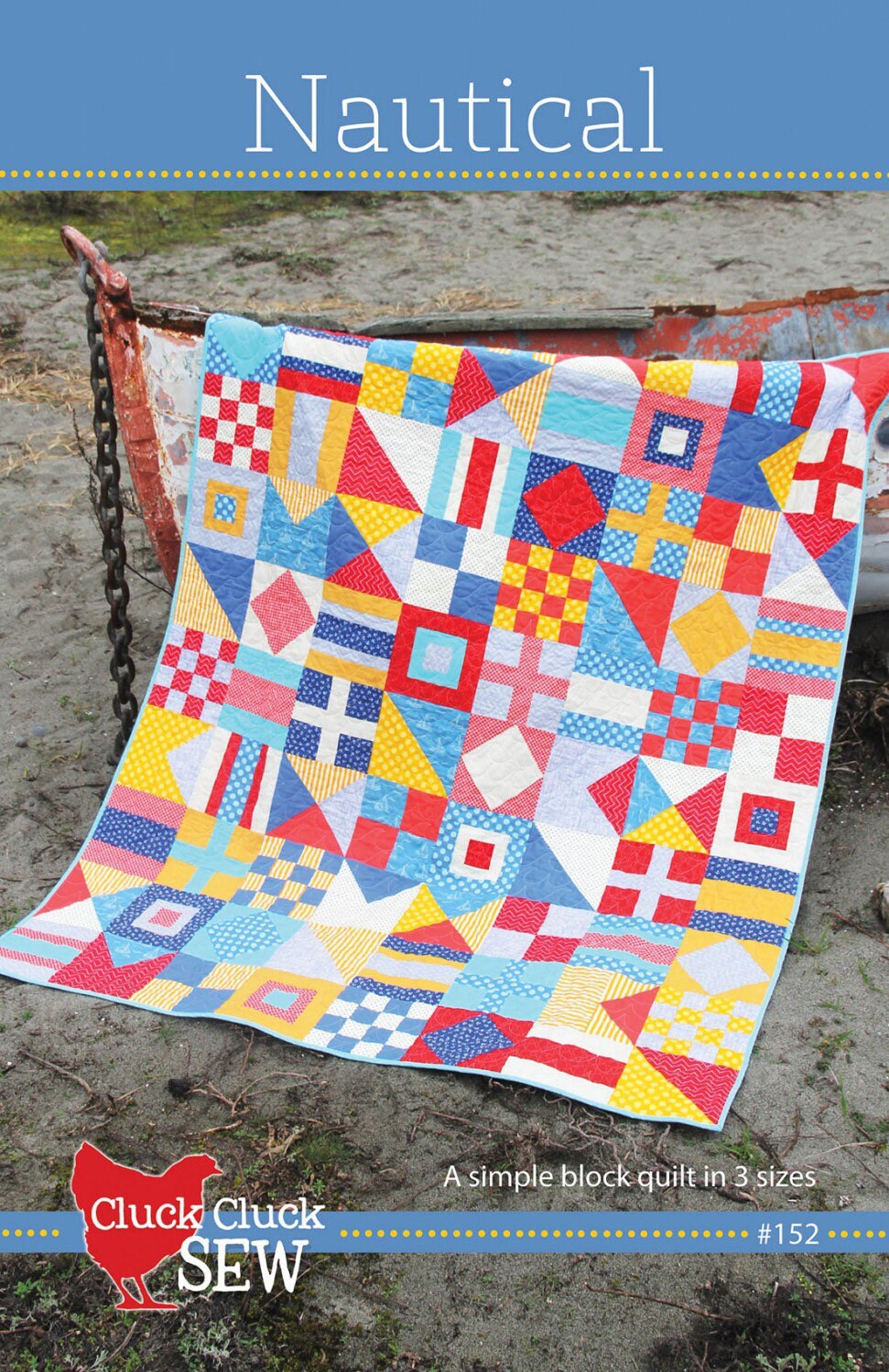 Nautical Quilt Pattern - Cluck Cluck Sew - 3 Sizes