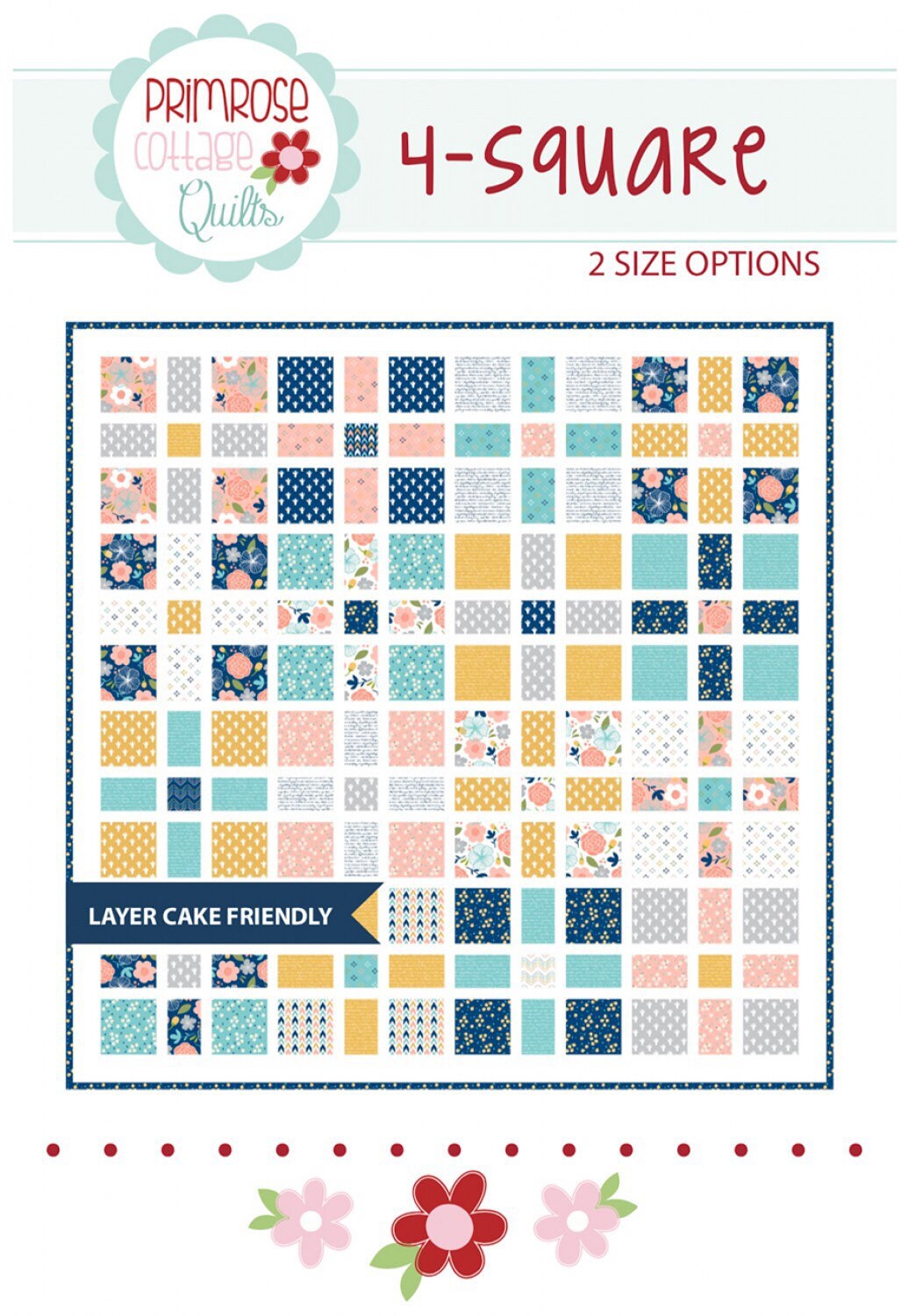 Four Square Quilt Pattern - Primrose Cottage Quilts - Layer Cake Friendly - 2 sizes