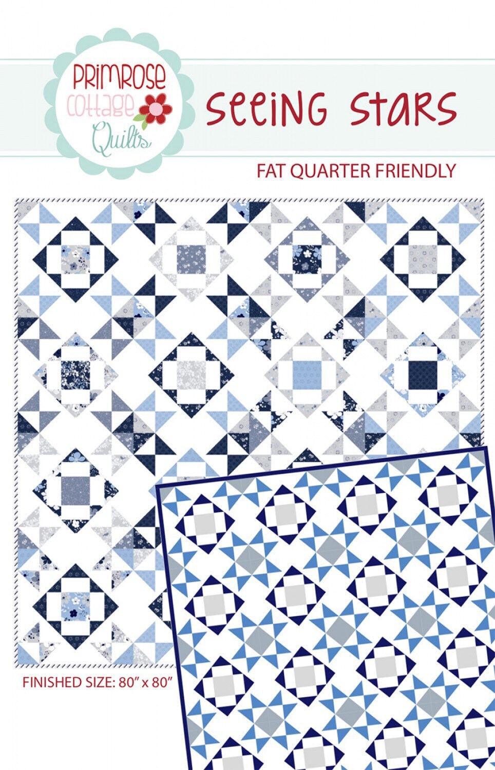 Seeing Stars Quilt Pattern - Primrose Cottage Quilts - Fat Quarter Friendly - 80” x 80”
