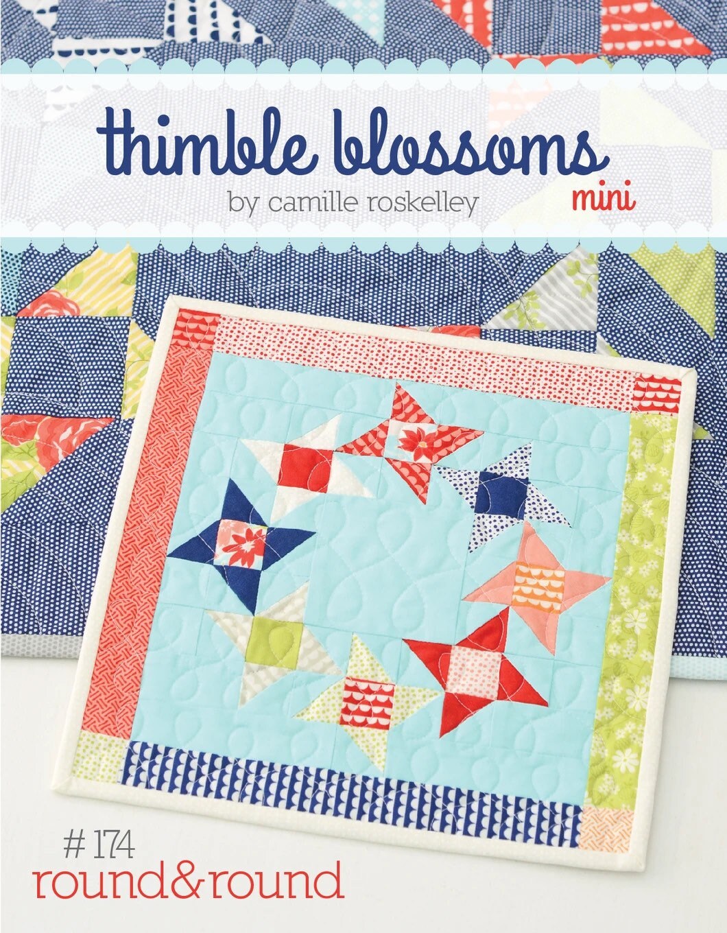 Round and Round Mini Quilt Pattern - Thimble Blossoms - 11” x 11”
