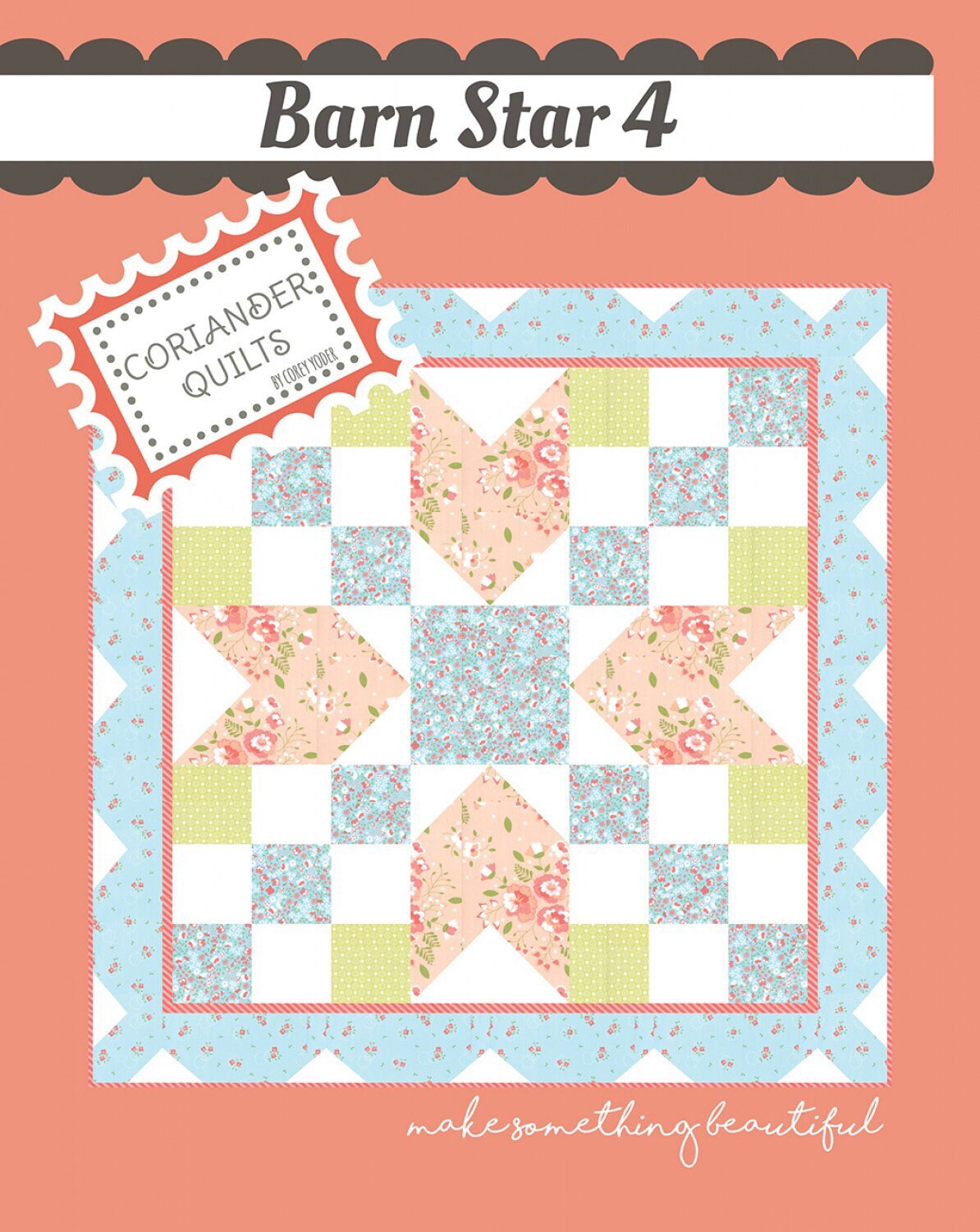 Barn Star 4 Quilt Pattern - Coriander Quilts - Corey Yoder