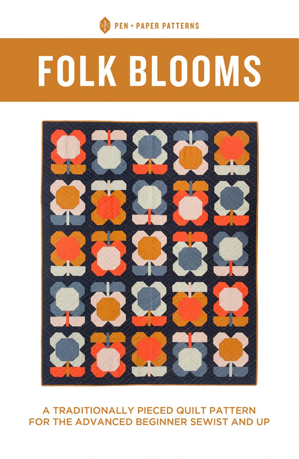 Folk Blooms Quilt Pattern - Pen and Paper Patterns - 56.5” x 69”