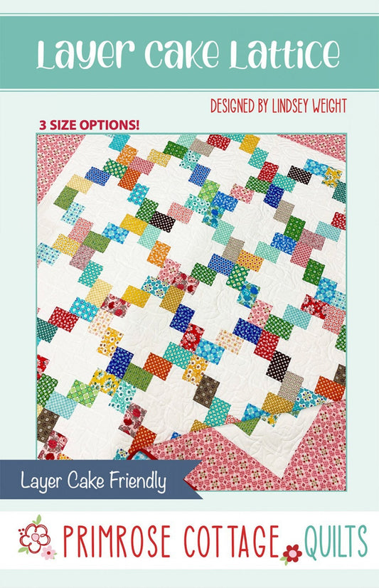 Layer Cake Lattice Quilt Pattern - Primrose Cottage Quilts - Layer Cake Friendly - 3 sizes