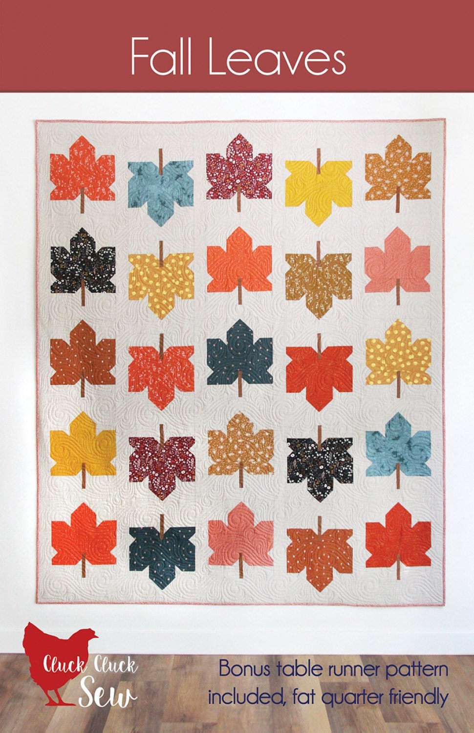 Fall Leaves Quilt Pattern - Cluck Cluck Sew - Fat Quarter Friendly - Bonus Table Runner Pattern Included