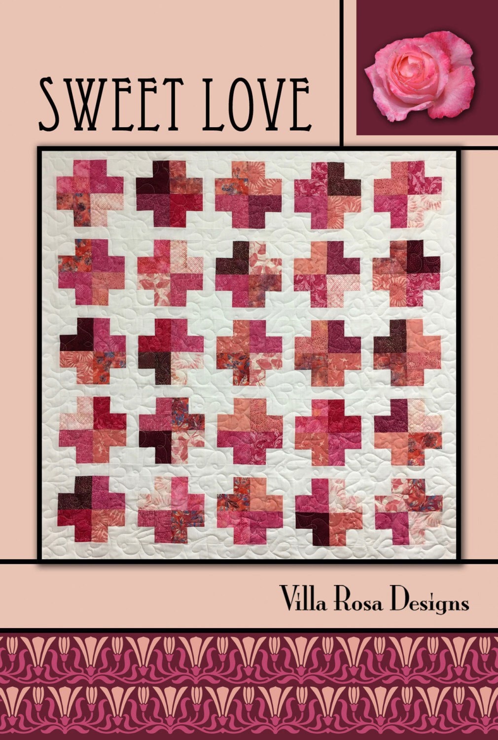 Sweet Love Quilt Pattern - Villa Rose Designs - 51” x 51” - Jelly Roll Friendly