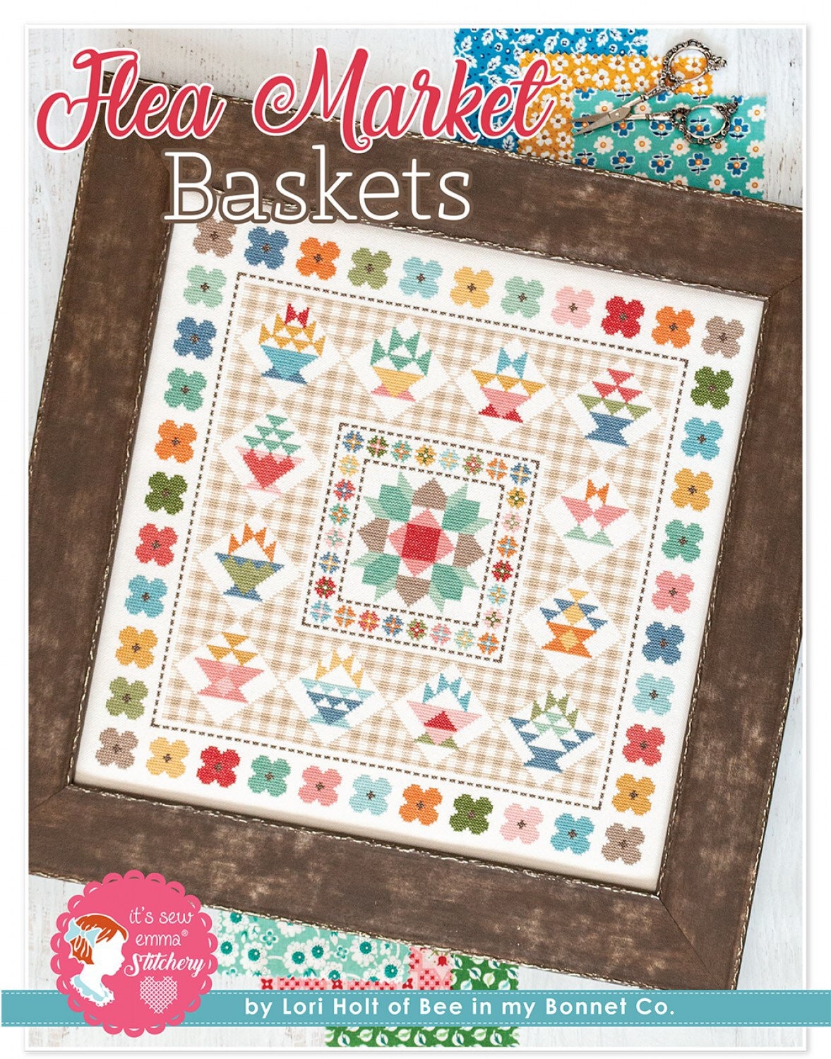 Flea Market Baskets Cross Stitch Pattern - Lori Holt - Bee In My Bonnet - It’s Sew Emma