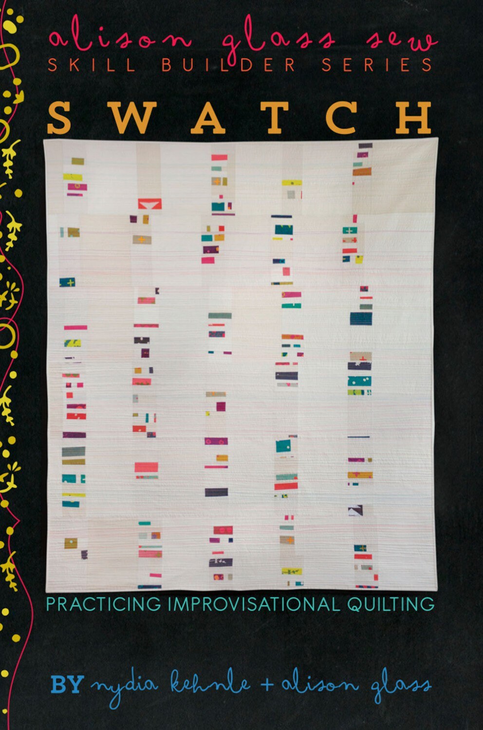 Swatch Quilt Pattern - Alison Glass - 58” x 68”