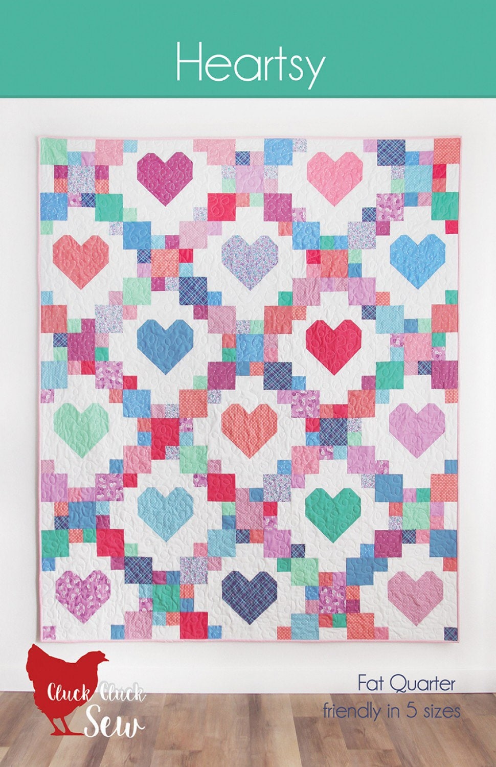 Heartsy Quilt Pattern - Cluck Cluck Sew - Allison Harris - Fat Quarter Friendly - 5 sizes