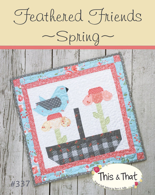 Feathered Friends Spring Mini Quilt Pattern - This & That - Sherri Falls