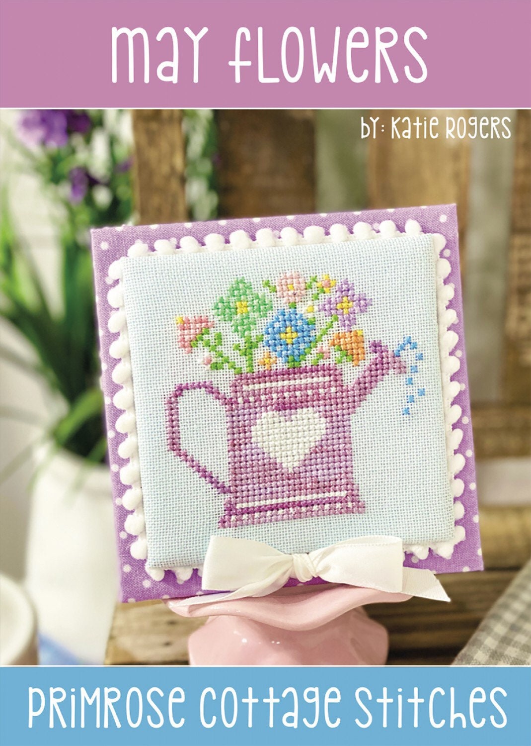 May Flowers Cross Stitch Pattern - Primrose Cottage Stitches - 44 x 42 stitches - Stamp Series