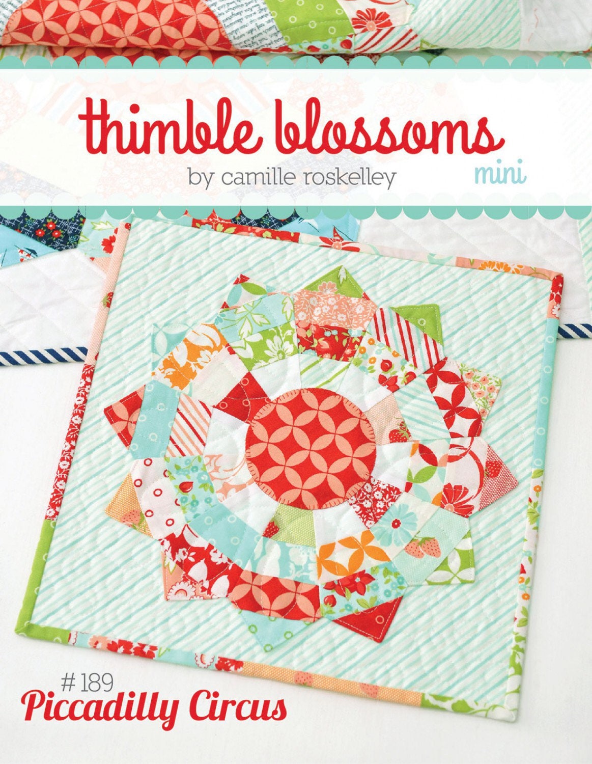 Piccadilly Circus Mini Quilt Pattern - Thimble Blossoms - Charm Pack Friendly - 12” x 12”