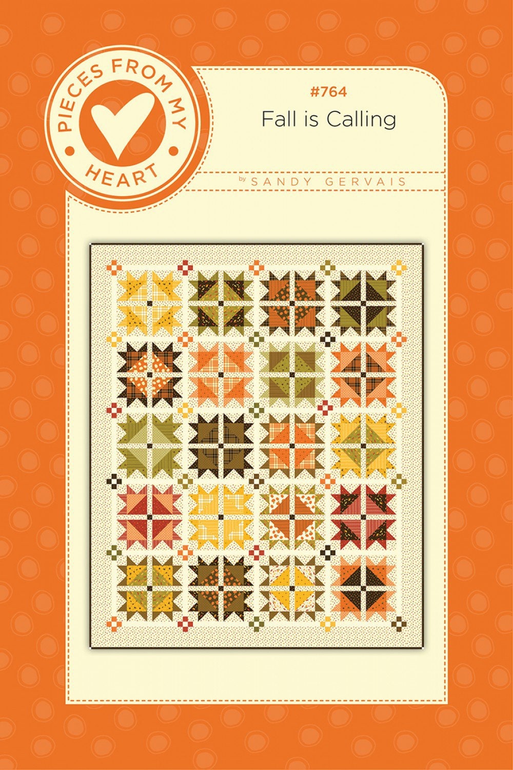 Fall is Calling Quilt Pattern - Sandy Gervais - Pieces From My Heart - Made with Awesome Autumn Fabric - Fat Quarter Friendly - 65” x 78”